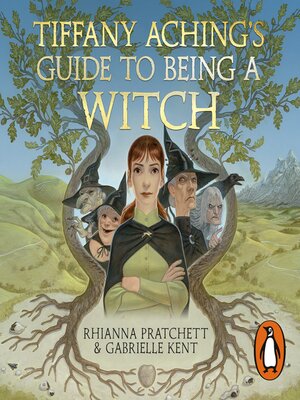 cover image of Tiffany Aching's Guide to Being a Witch